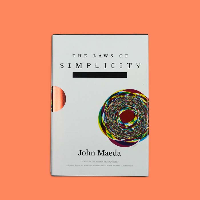 The Laws of Simplicity / John Maeda